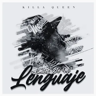 Limites de Mi Lenguaje by Killa Queen