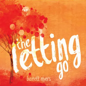 the Letting Go by Barrett Myers