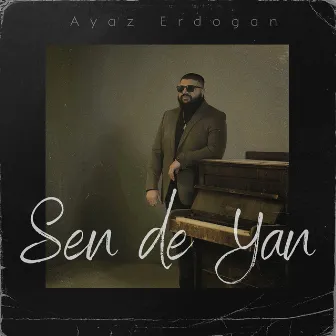 Sen de Yan by Ayaz Erdoğan