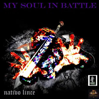 My Soul In Battle by NATIVO LINCE