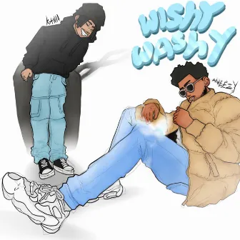 Wishy Washy by Anweezy