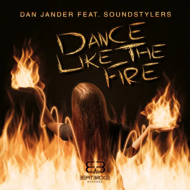 Dance Like the Fire - Main Mix