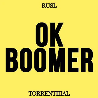 OK Boomer by Ark Woods