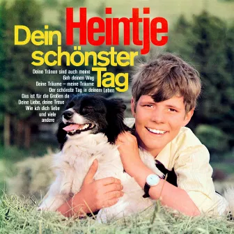 Dein schönster Tag (Remastered) by Heintje Simons