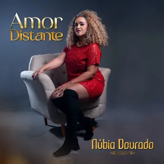 Amor Distante by Núbia Dourado