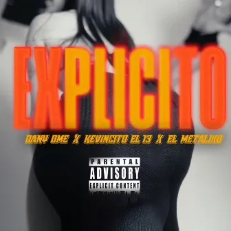 Explicito by El Metaliko