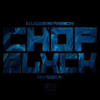 CHOPBLXCK by 4100icy