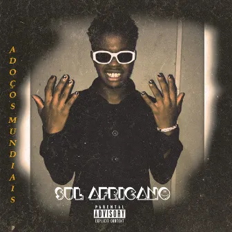 Sul Africano-Adoços Mundiais by Mennager Beat