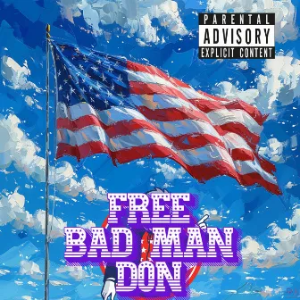 MAGA Free Badman Don by USA