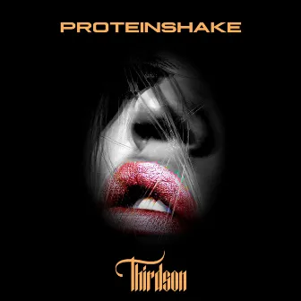 Proteinshake by Thirdson