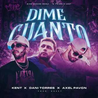 Dime Cuanto by KENT JAMES