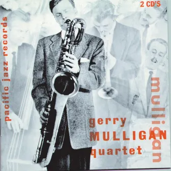 The Original Quartet With Chet Baker by Gerry Mulligan