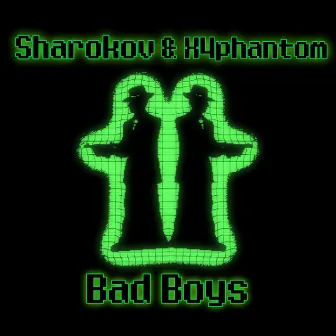 Bad Boys by X4phantom