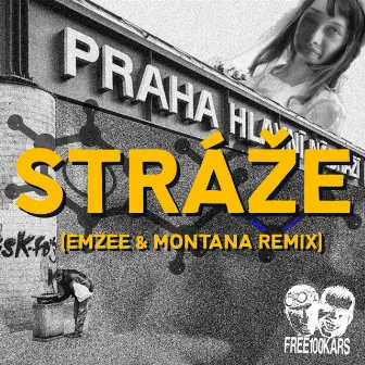 Stráže (EmZee & Montana Remix) by Churaq Clique