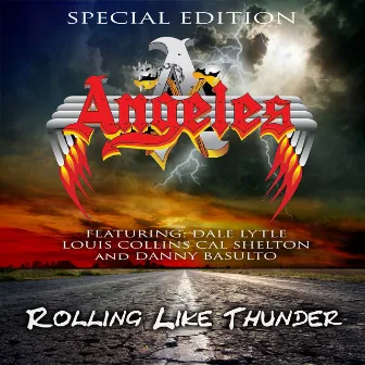 Rolling Like Thunder (Special Edition) by Angeles