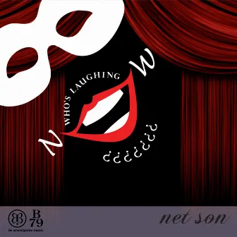 Who's Laughing Now? by Net Son