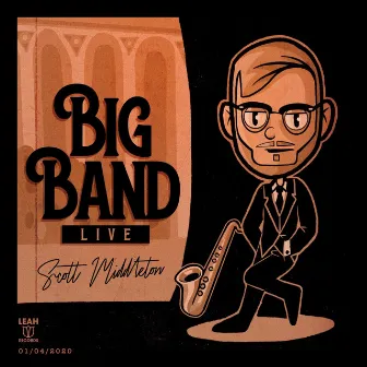 Big Band Live by Scott Middleton