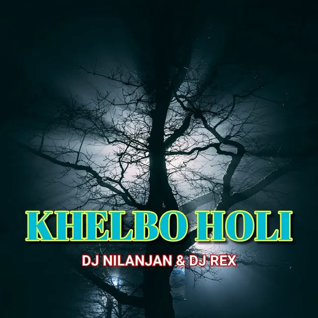 Khelbo Holi - Original