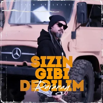 Sizin Gibi Değilim by Duranay