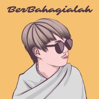 Berbahagialah by Andri Poter