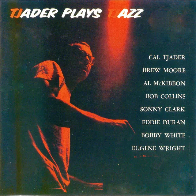 Tjader Plays Tjazz!