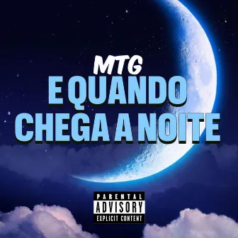 MTG E QUANDO CHEGA A NOITE by Dj Luan Gomes