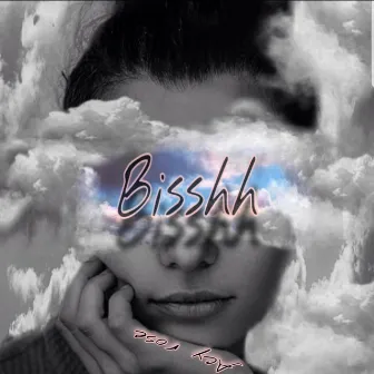 Bisshh by Acy Rose