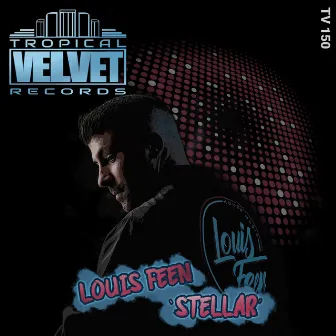 Stellar by Louis Feen