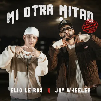 Mi Otra Mitad (Remix) by Elio Leiros