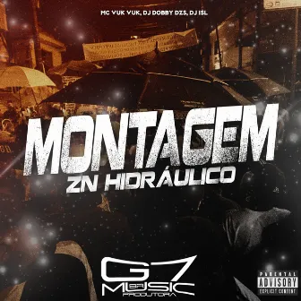 Montagem Zn Hidráulico by DJ DOBBY DZS