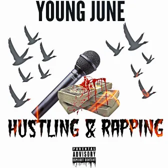 Hustling & Rapping by Young June