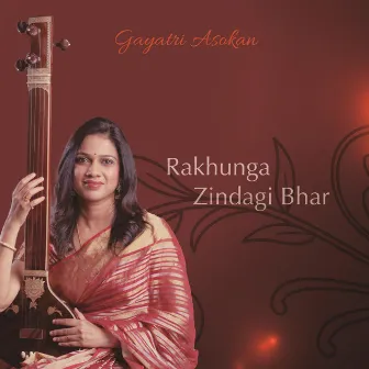 Rakhunga Zindagi Bhar by Gayatri Asokan