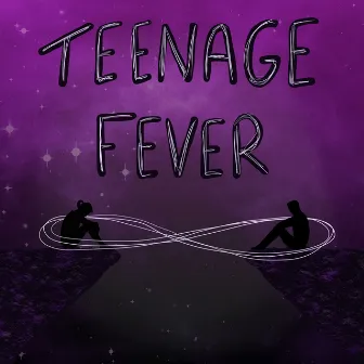 Teenage Fever by T.A.S