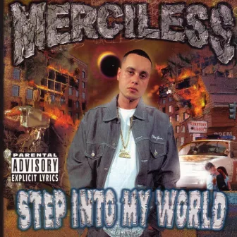 Step Into My World by Merciless