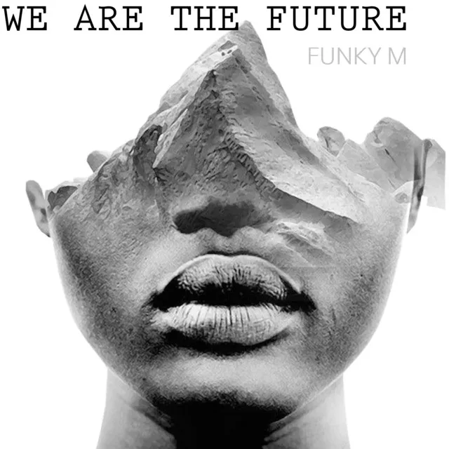 We are the future - Radio Edit