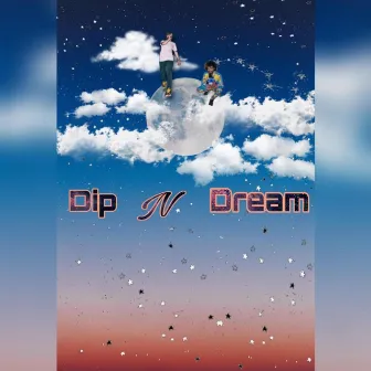 Dip N Dream by Lucid the Dream God