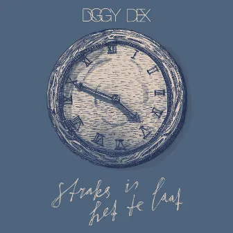 Straks Is Het Te Laat by Diggy Dex