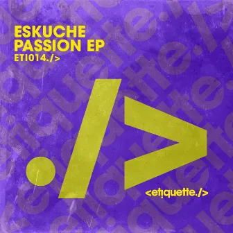 Passion EP by Eskuche