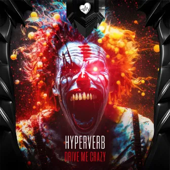 Drive Me Crazy by Hyperverb