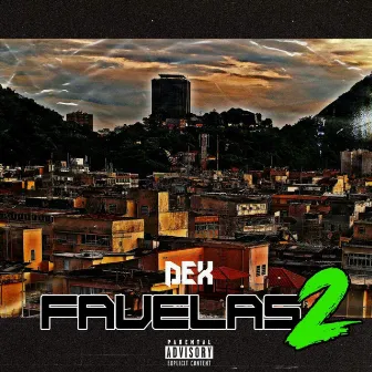 Favelas #2 by Dex