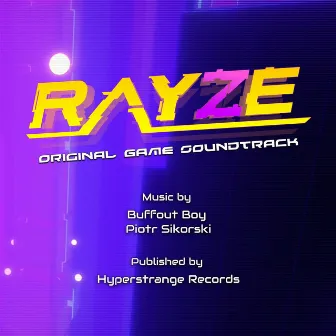 RAYZE | (Original Game Soundtrack) by 