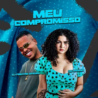 Meu Compromisso by Dj Freitas Oficial