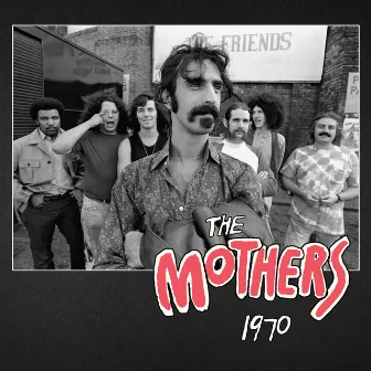 The Mothers 1970 (Live) by The Mothers