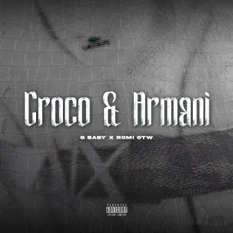 Croco & Armani by G-Baby