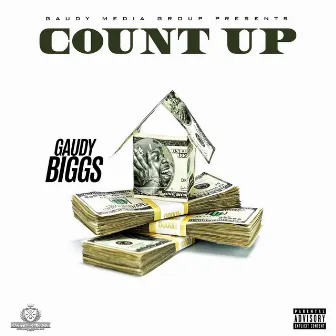 Count UP by Gaudy Biggs