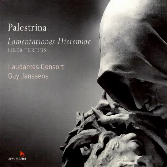 Palestrina: Lamentationes hieremiae - Liber tertius by Laudantes Consort