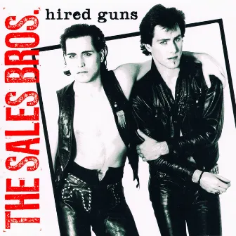 Hired Guns by Hunt & Tony Sales