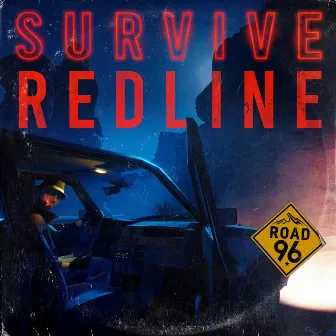 Redline (From Road 96) by S U R V I V E