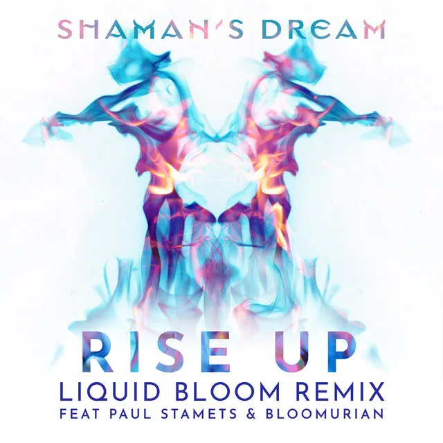 Rise Up - Liquid Bloom Remix