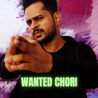 Wanted Chori by Dikshit Parasher